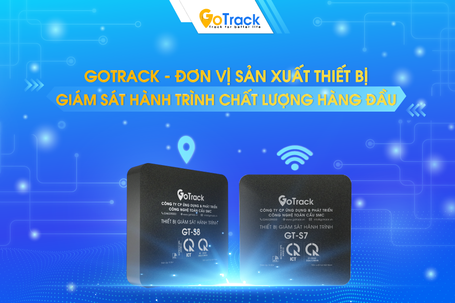 GoTrack - Đơn vị sản xuất thiết bị giám sát hành trình chất lượng hàng đầu