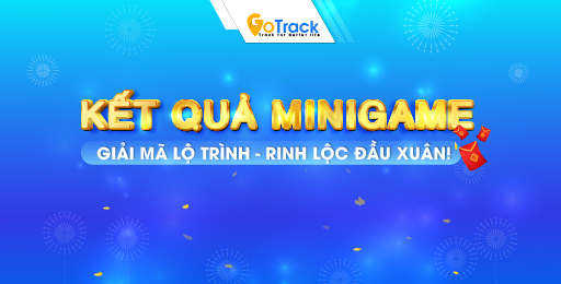 Công bố kết quả Minigame GIẢI MÃ LỘ TRÌNH - RINH LỘC ĐẦU XUÂN