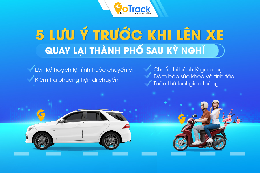 Bí quyết cho chuyến hành trình trở lại thành phố sau Tết được thuận lợi