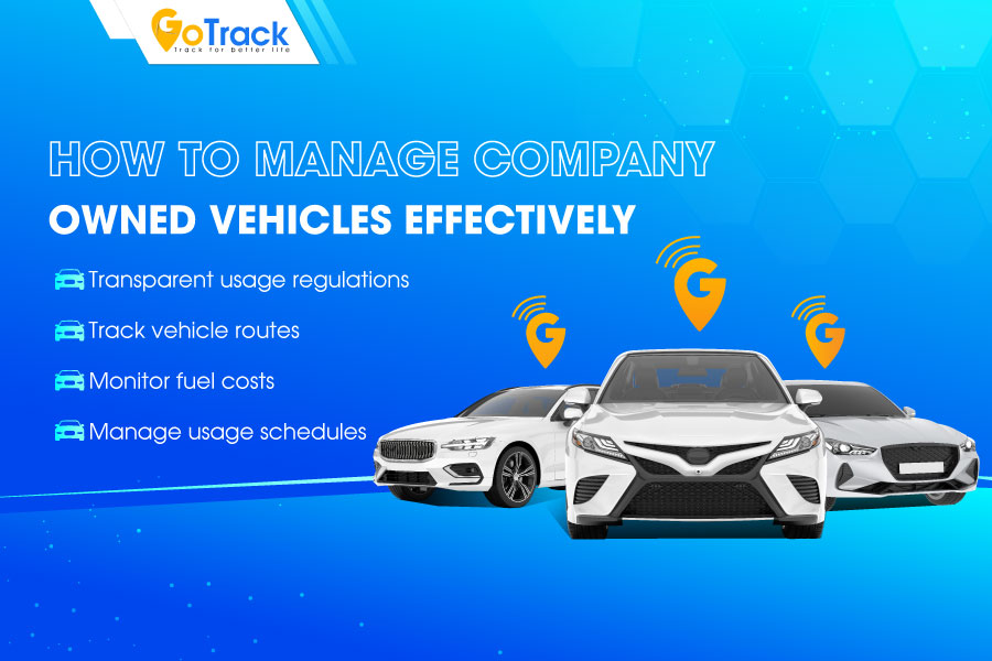 How to manage company-owned vehicles effectively