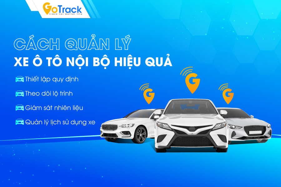 Cách quản lý xe ô tô nội bộ hiệu quả