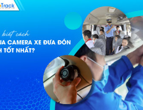 Bạn đã biết cách chọn mua camera xe đưa đón học sinh tốt nhất?