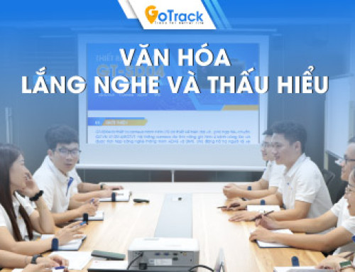 Văn hóa lắng nghe và thấu hiểu – Nền tảng cho sự phát triển bền vững tại GoTrack